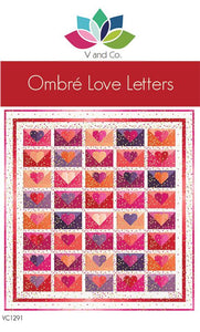 Pre-order -  I heart Ombre Metallic -Ombre Love Letters  Kit - V and Co for Moda Fabrics  - KIT10875