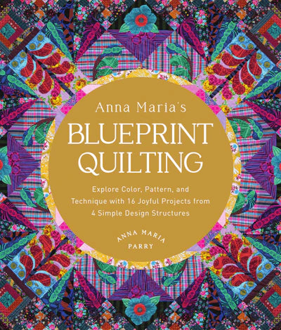 Blueprint Quilting by Anna Maria Parry (Horner)