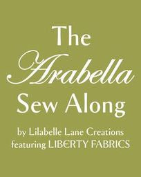 Arabella Sew Along by Lilabelle Lane featuring Liberty Fabrics