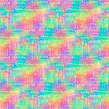 Load image into Gallery viewer, Inspired Words Rainbow by  Northcott Fabrics