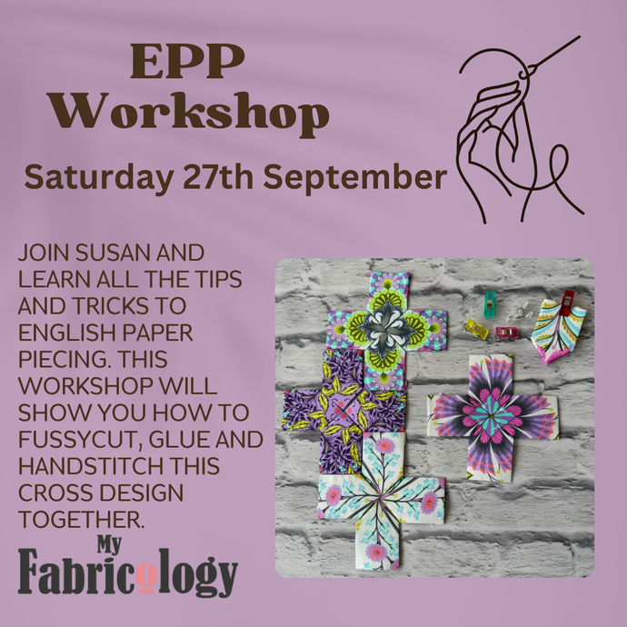English Paper Piecing Workshop  - Saturday 27th September 2025- 10am to 12.30pm