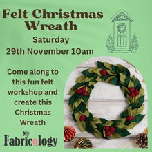 Load image into Gallery viewer, Felt Wreath - 29th November 2025 - 10am to 12.30pm